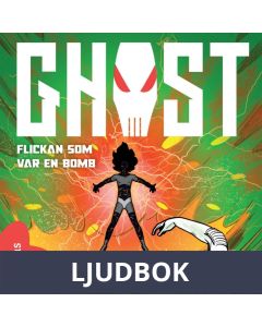 GHOST 3 - Flickan som var en bomb, Ljudbok