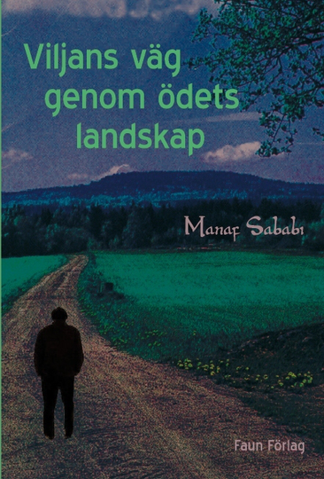 Viljans Väg Genom Ödets Landskap