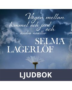 Vägen mellan himmel och jord (och andra noveller), Ljudbok