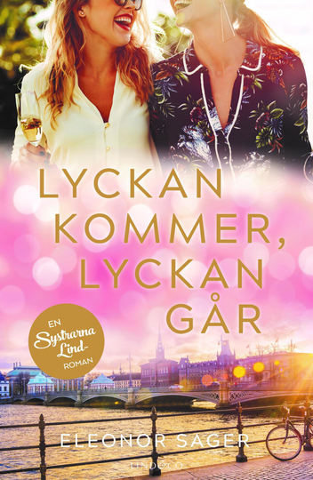 Lyckan Kommer, Lyckan Går