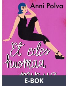 Et edes huomaa minua, E-bok