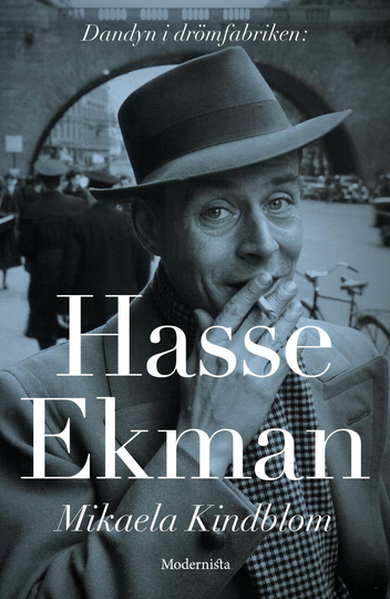 Hasse Ekman - Dandyn I Drömfabriken