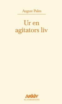 Ur En Agitators Liv