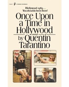 Once Upon a Time in Hollywood - The First Novel By Quentin Tarantino