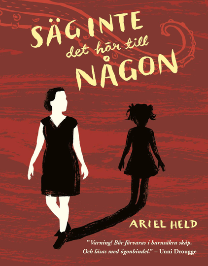 Säg Inte Det Här Till Någon - Roman