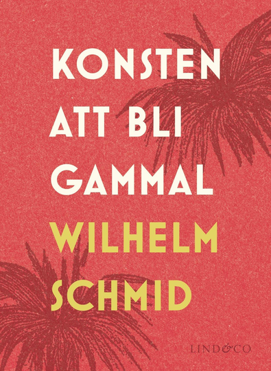 Konsten Att Bli Gammal