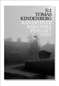 Kan Du Inte Bara Vara Pinsamt Tyst