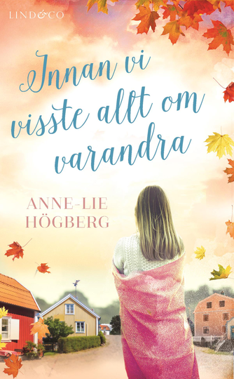 Innan Vi Visste Allt Om Varandra