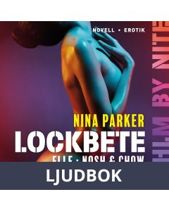 Lockbete - Elle : Nosh & Chow S1E5, Ljudbok