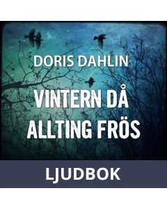 Den vintern då allting frös, Ljudbok