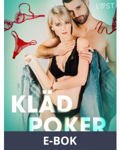 Klädpoker - erotisk novell, E-bok