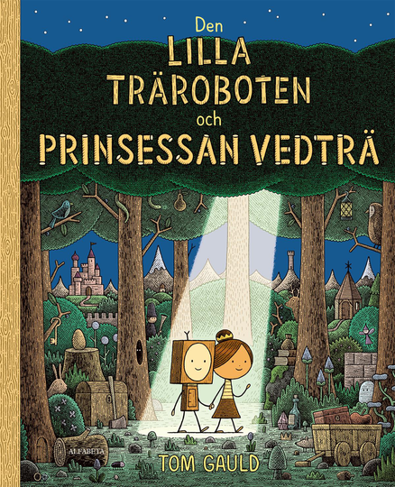 Den Lilla Träroboten Och Prinsessan Vedträ