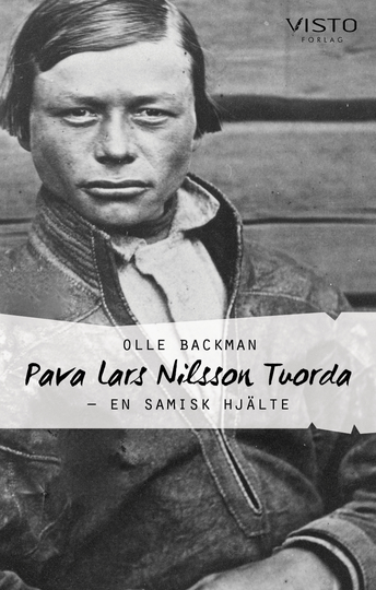 Pava Lars Nilsson Tuorda - En Samisk Hjälte