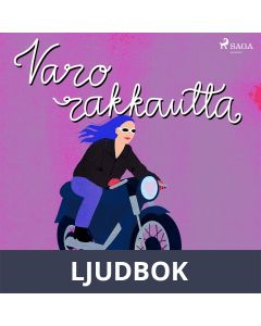Varo rakkautta!, Ljudbok