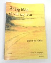 Är jag född så vill jag leva