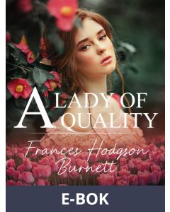 A Lady of Quality, E-bok
