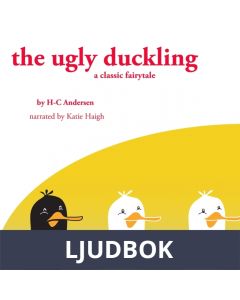 The Ugly Duckling, a Fairy Tale, Ljudbok