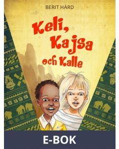 Keli, Kajsa och Kalle, E-bok