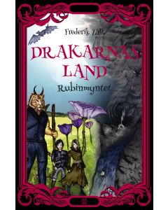 Drakarnas land. Rubinmyntet
