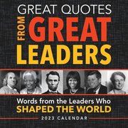 2023 Great Quotes from Great Leaders Boxed Calendar