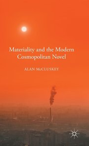 Materiality and the Modern Cosmopolitan Novel