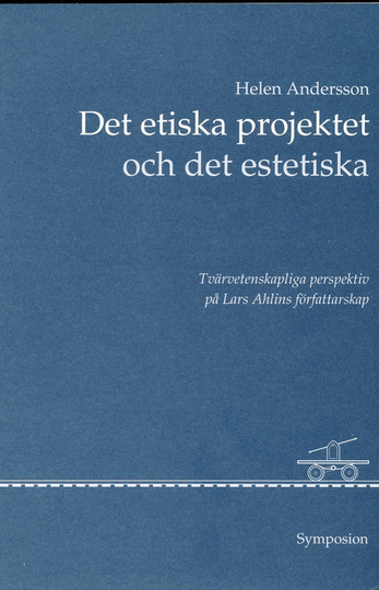 Det Etiska Projektet Och Det Estetiska - Tvärvetenskapliga Perspektiv På La