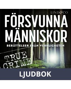 Försvunna människor: Berättelser från verkligheten, Ljudbok