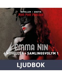 Emma Nin 4 noveller - Samlingsvolym 1, Ljudbok