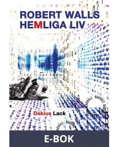 Robert Walls hemliga liv, E-bok