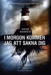 I morgon kommer jag att sakna dig