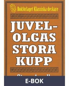 5-minuters deckare. Juvel-Olgas stora kupp. Återutgivning av text från 1944, E-bok