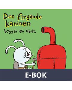 Den flygande kaninen bygger en ubåt, E-bok