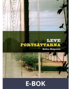 Leve fortsättarna, E-bok