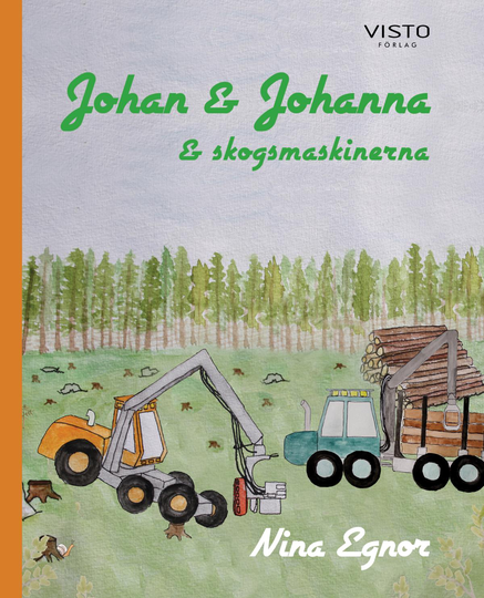 Johan & Johanna Och Skogsmaskinerna