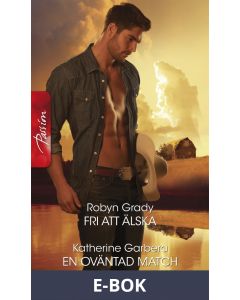 Fri att älska/En oväntad match, E-bok