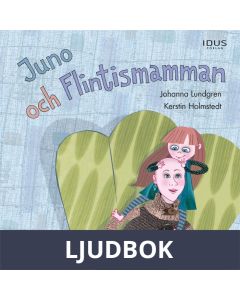 Juno och Flintismamman, Ljudbok
