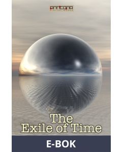 The Exile of Time, E-bok