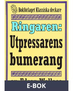Ringaren. Utpressarens bumerang. Återutgivning av text från 1928, E-bok