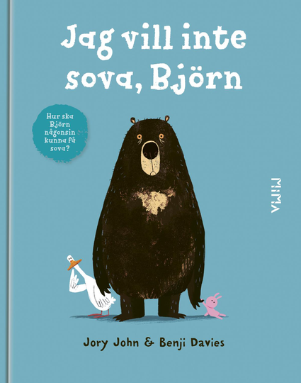 Jag Vill Inte Sova, Björn