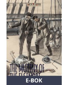 The Mutiny of the Elsinore, E-bok