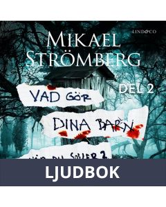 Vad gör dina barn när du sover? - Del 2, Ljudbok