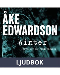Winter : noveller ur Vintermörker, Ljudbok