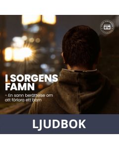 I sorgens famn - En sann berättelse om att förlora ett barn, Ljudbok