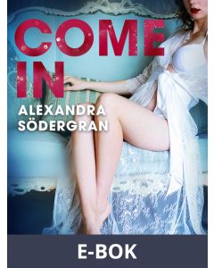 Come in - Erotic Short Story, E-bok