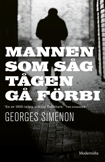 Mannen Som Såg Tågen Gå Förbi