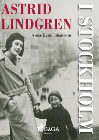 Astrid Lindgren i Stockholm