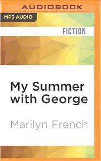 My Summer with George: A Novel of Love at a Certain Age