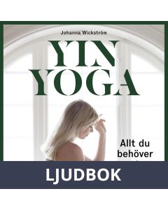Yinyoga - Allt du behöver veta, Ljudbok