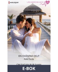 En oväntad dejt/Om sagan blir sann, E-bok