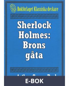 Sherlock Holmes: Problemet brons gåta - Återutgivning av text från 1923, E-bok
